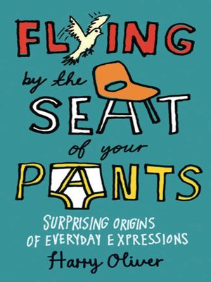 cover image of Flying by the Seat of Your Pants
